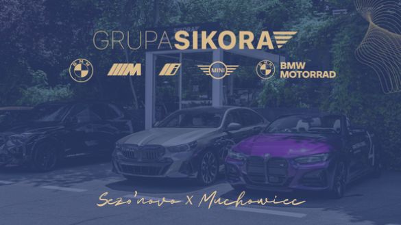 WRACAMY Z JAZDAMI TESTOWYMI W BMW SIKORA SEZO'NOVO X MUCHOWIEC